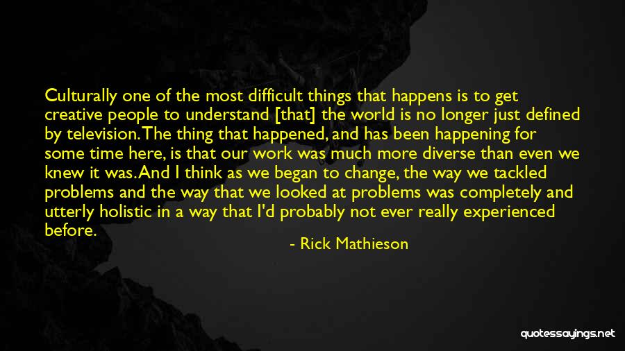No More Problems Quotes By Rick Mathieson No More Problems Quotes By Rick Mathieson