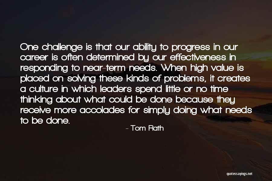 No More Problems Quotes By Tom Rath No More Problems Quotes By Tom Rath