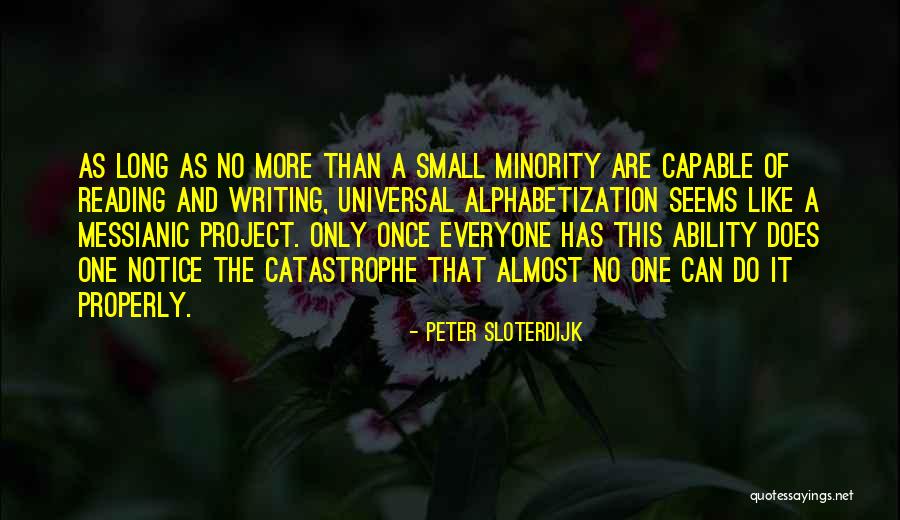 No More Reading Quotes By Peter Sloterdijk