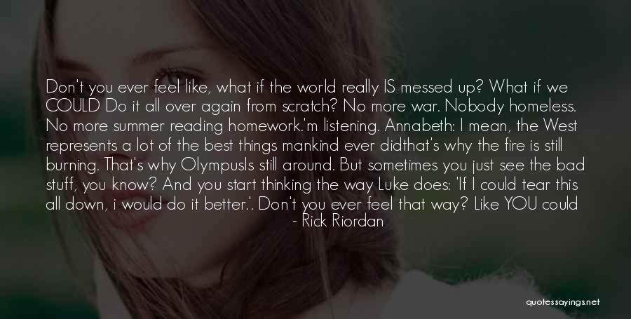No More Reading Quotes By Rick Riordan