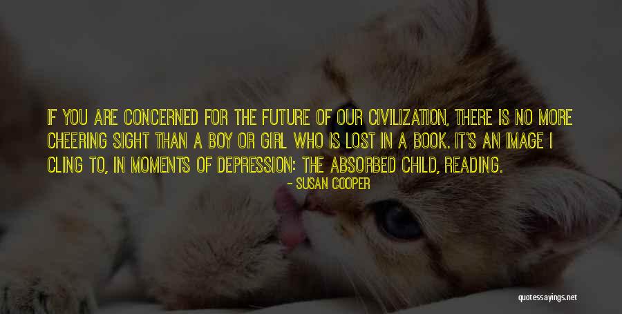 No More Reading Quotes By Susan Cooper