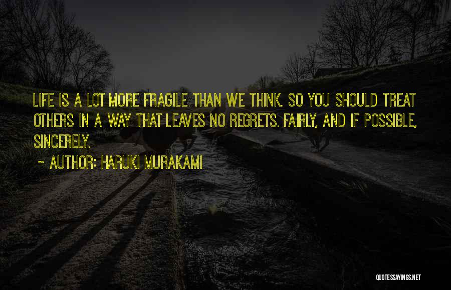 No More Regrets Quotes By Haruki Murakami