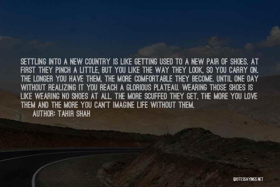 No More Settling Quotes By Tahir Shah