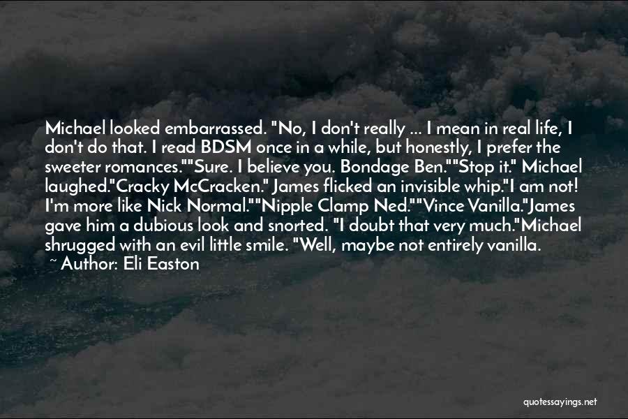 No More Smile Quotes By Eli Easton