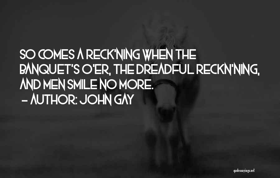 No More Smile Quotes By John Gay