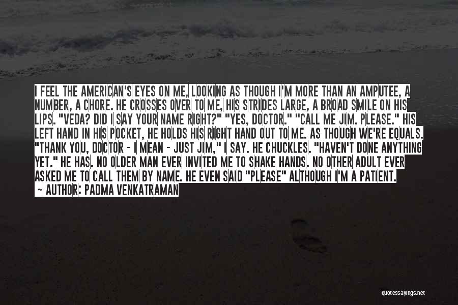 No More Smile Quotes By Padma Venkatraman