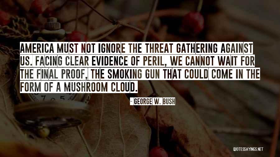 No More Smoking Quotes By George W. Bush No More Smoking Quotes By George W. Bush