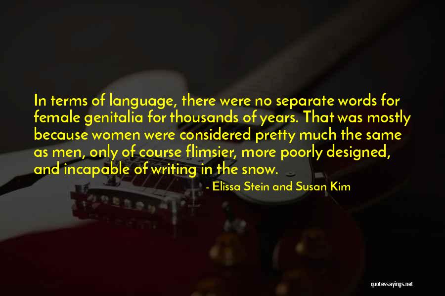 No More Snow Quotes By Elissa Stein And Susan Kim No More Snow Quotes By Elissa Stein And Susan Kim