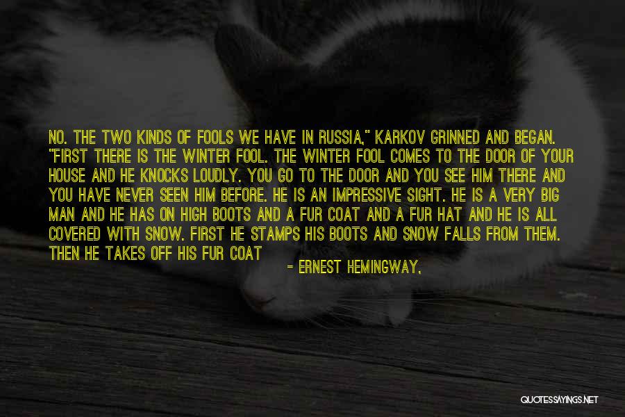 No More Snow Quotes By Ernest Hemingway, No More Snow Quotes By Ernest Hemingway,