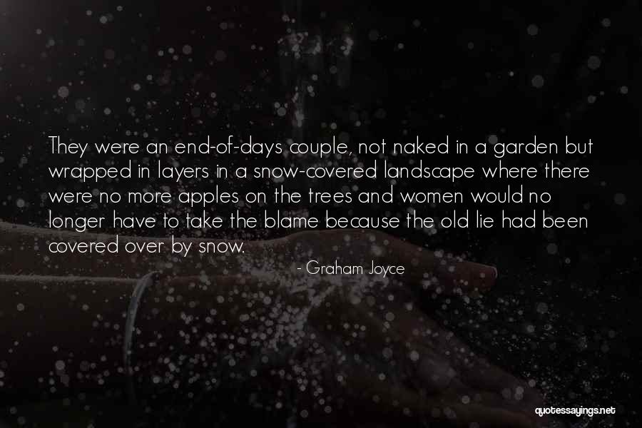 No More Snow Quotes By Graham Joyce No More Snow Quotes By Graham Joyce
