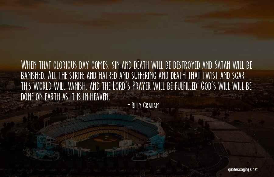 No More Suffering In Heaven Quotes By Billy Graham No More Suffering In Heaven Quotes By Billy Graham