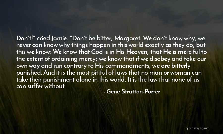 No More Suffering In Heaven Quotes By Gene Stratton-Porter No More Suffering In Heaven Quotes By Gene Stratton-Porter