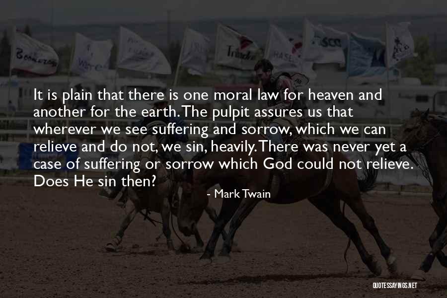 No More Suffering In Heaven Quotes By Mark Twain No More Suffering In Heaven Quotes By Mark Twain