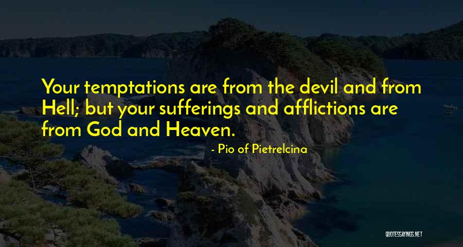 No More Suffering In Heaven Quotes By Pio Of Pietrelcina