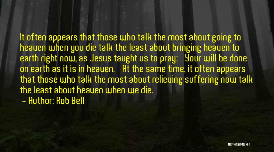 No More Suffering In Heaven Quotes By Rob Bell