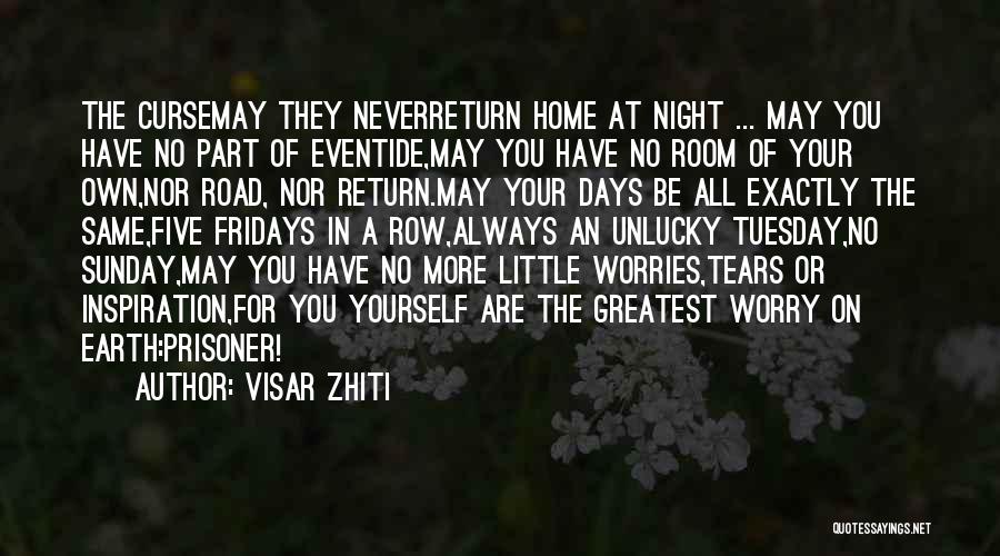 No More Tears For You Quotes By Visar Zhiti