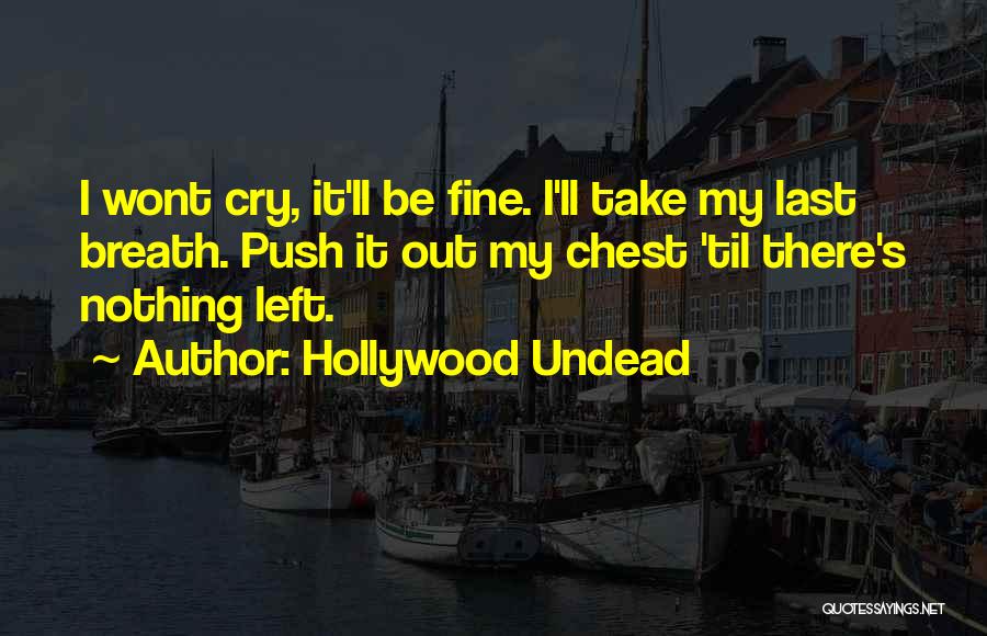 No More Tears Left Quotes By Hollywood Undead