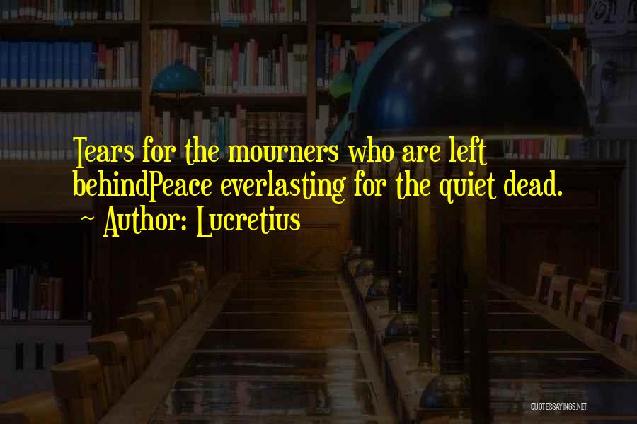 No More Tears Left Quotes By Lucretius