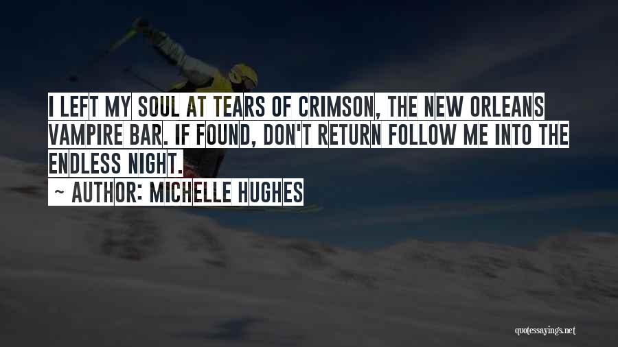 No More Tears Left Quotes By Michelle Hughes