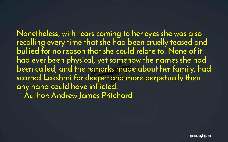 No More Tears Quotes By Andrew James Pritchard