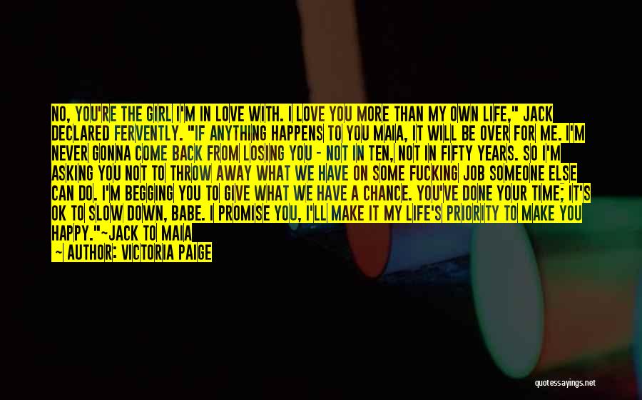 No More Time For You Quotes By Victoria Paige