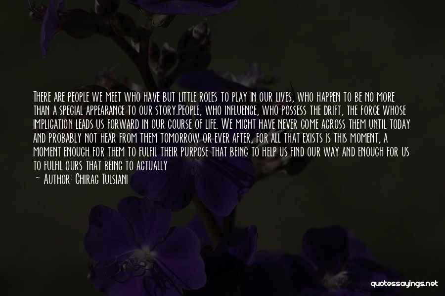 No More Tomorrow Quotes By Chirag Tulsiani
