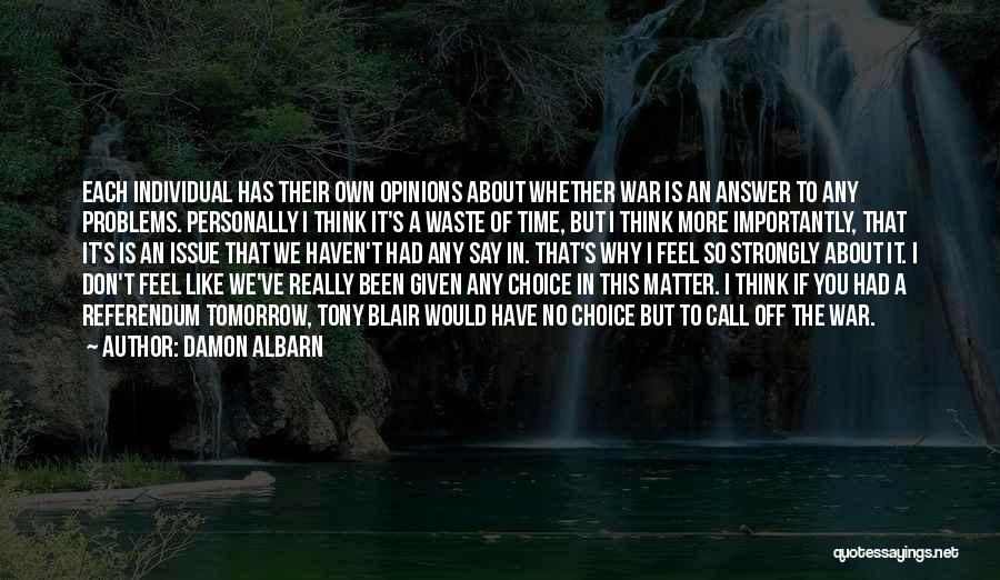 No More Tomorrow Quotes By Damon Albarn