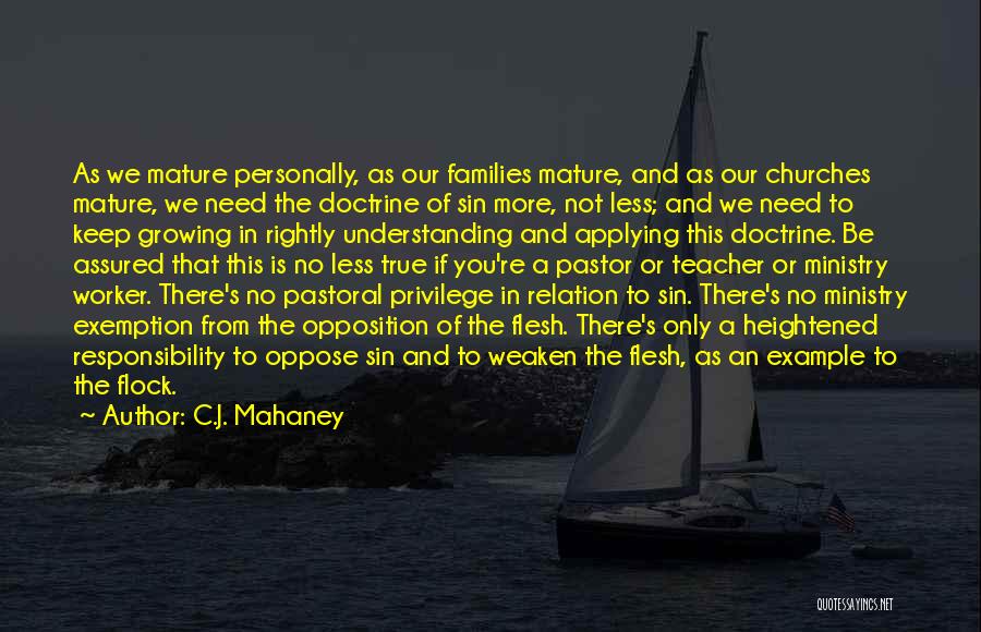 No More Understanding Quotes By C.J. Mahaney