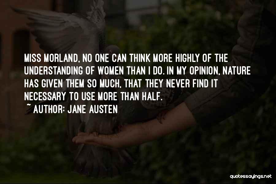 No More Understanding Quotes By Jane Austen