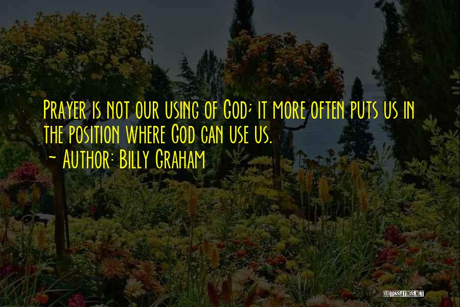 No More Using Me Quotes By Billy Graham