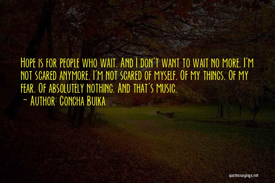 No More Wait Quotes By Concha Buika