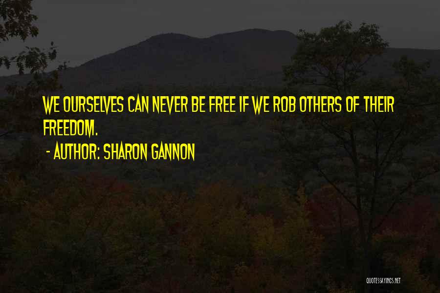 No More What Ifs Quotes By Sharon Gannon