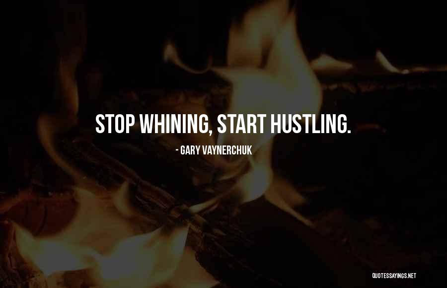 No More Whining Quotes By Gary Vaynerchuk No More Whining Quotes By Gary Vaynerchuk