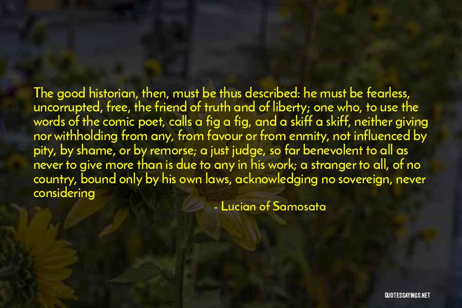 No More Words To Say Quotes By Lucian Of Samosata