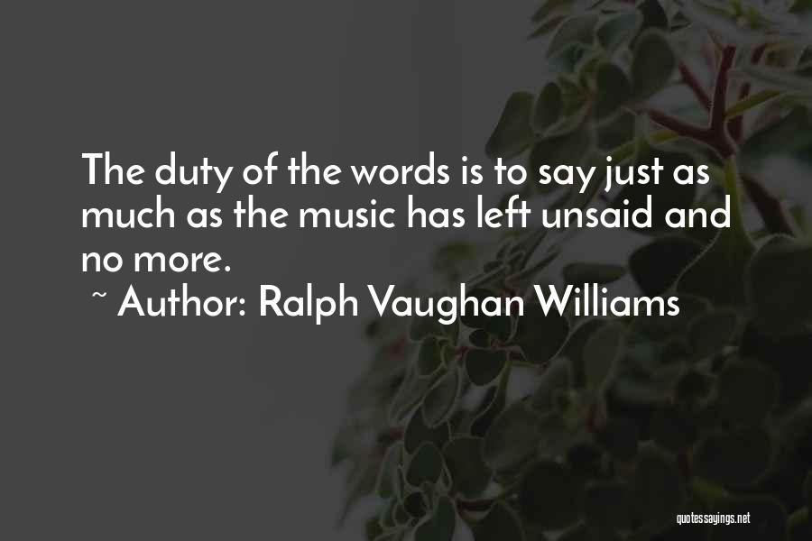 No More Words To Say Quotes By Ralph Vaughan Williams