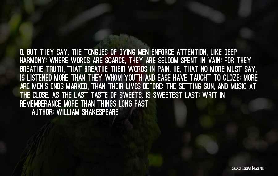 No More Words To Say Quotes By William Shakespeare