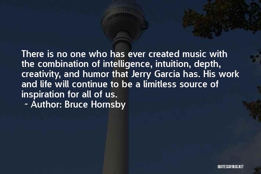 No Music No Life Quotes By Bruce Hornsby