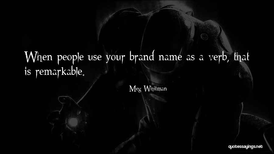 No Name Brand Quotes By Meg Whitman No Name Brand Quotes By Meg Whitman