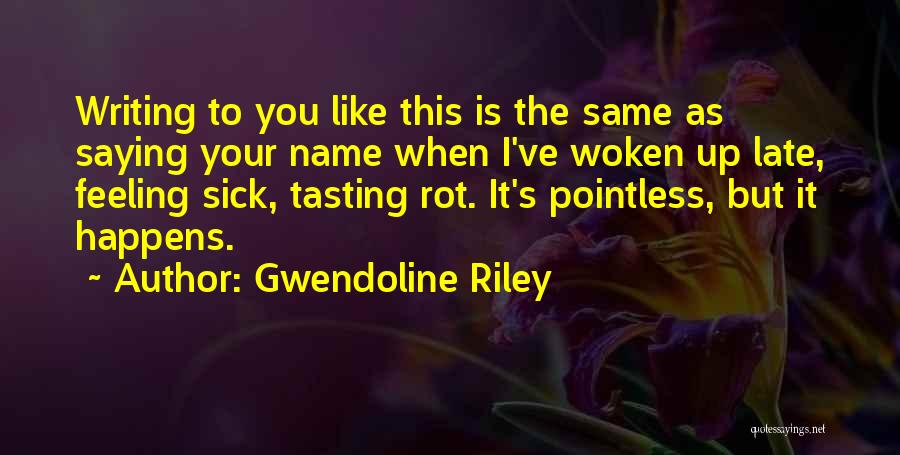 No Name Relationship Quotes By Gwendoline Riley