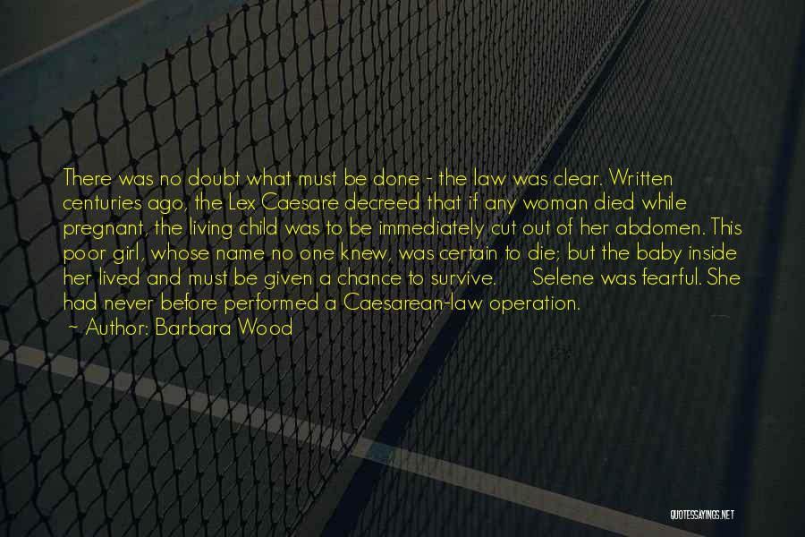 No Name Woman Quotes By Barbara Wood