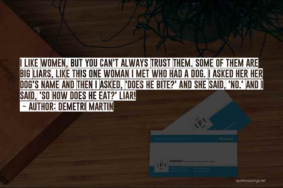 No Name Woman Quotes By Demetri Martin