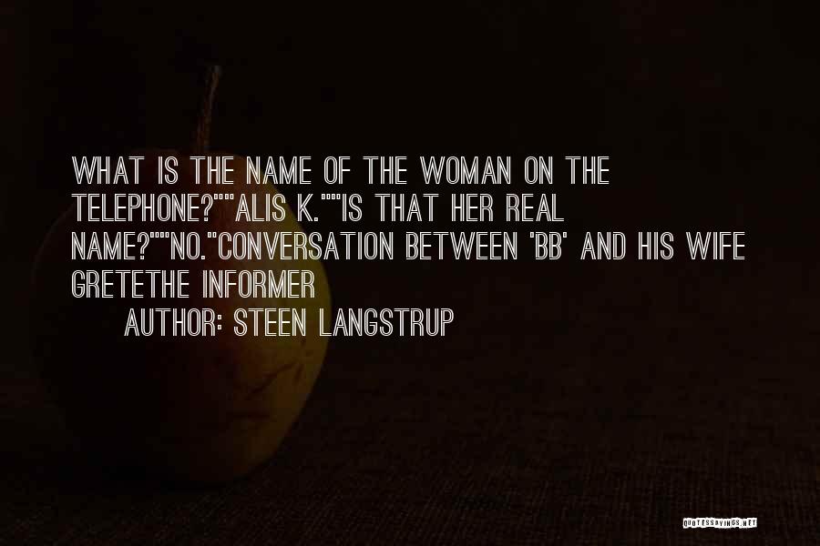 No Name Woman Quotes By Steen Langstrup