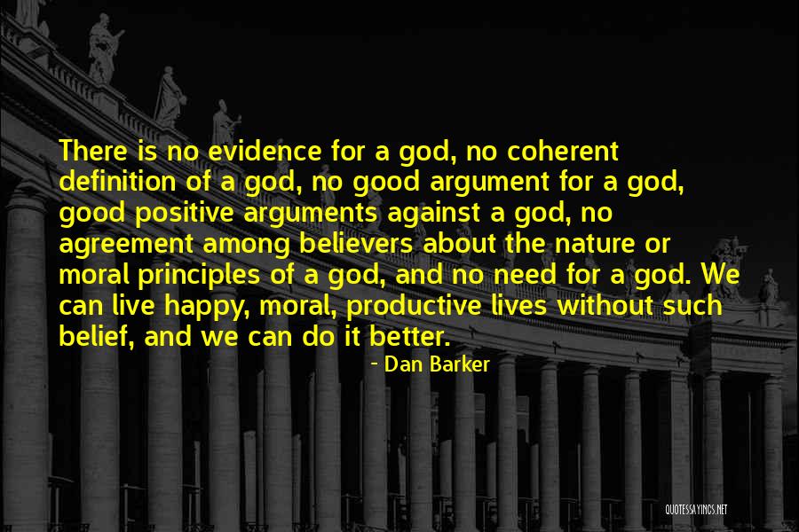 No Need For Arguments Quotes By Dan Barker No Need For Arguments Quotes By Dan Barker