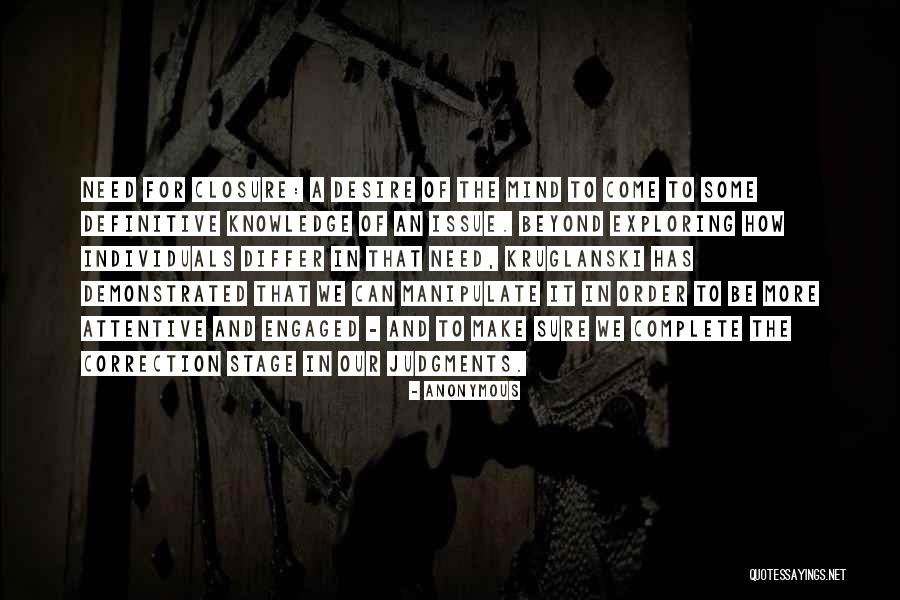 No Need For Closure Quotes By Anonymous No Need For Closure Quotes By Anonymous