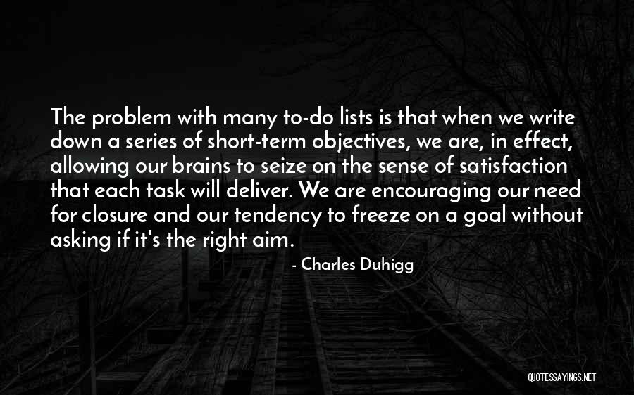 No Need For Closure Quotes By Charles Duhigg No Need For Closure Quotes By Charles Duhigg