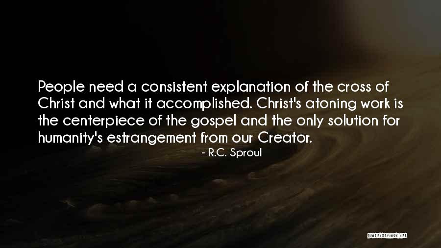 No Need For Explanation Quotes By R.C. Sproul No Need For Explanation Quotes By R.C. Sproul