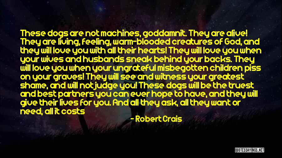 No Need To Judge Quotes By Robert Crais No Need To Judge Quotes By Robert Crais