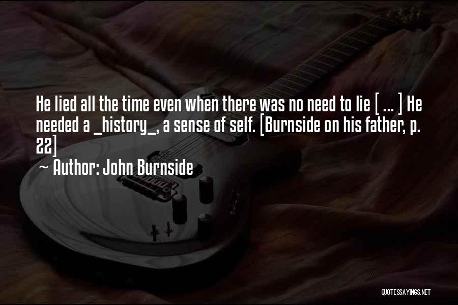 No Need To Lie Quotes By John Burnside