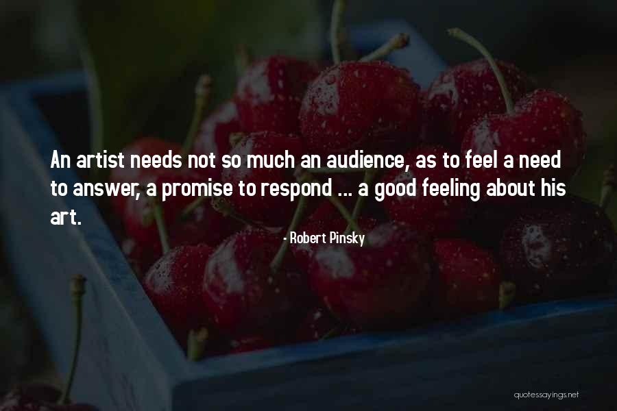 No Need To Respond Quotes By Robert Pinsky No Need To Respond Quotes By Robert Pinsky