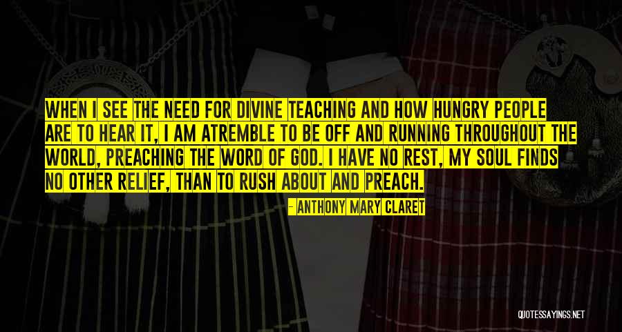 No Need To Rush Quotes By Anthony Mary Claret No Need To Rush Quotes By Anthony Mary Claret